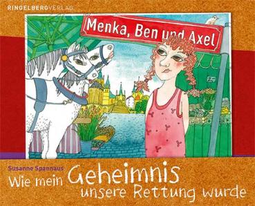 Menka, Ben und Axel